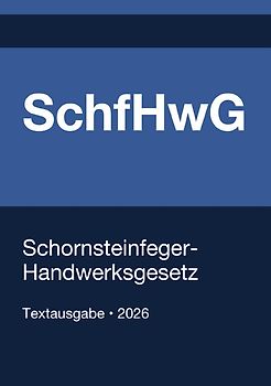 SchfHwG - Schornsteinfeger-Handwerksgesetz (Deutschland) 2026