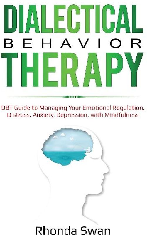 Dialectical Behavior Therapy