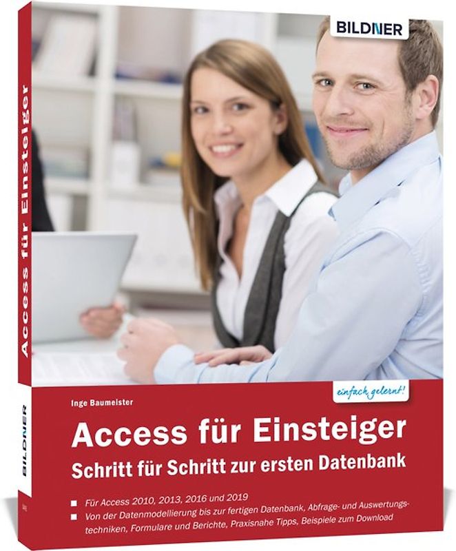 Access für Einsteiger - Schritt für Schritt zur ersten Datenbank