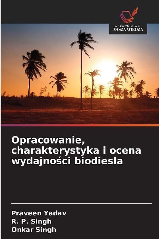 Opracowanie, charakterystyka i ocena wydajno¿ci biodiesla