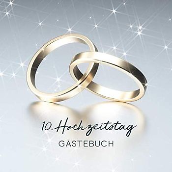 10. Hochzeitstag Gästebuch: Gästebuch zu Hochzeitstag - Silber Edition - 150 Seiten