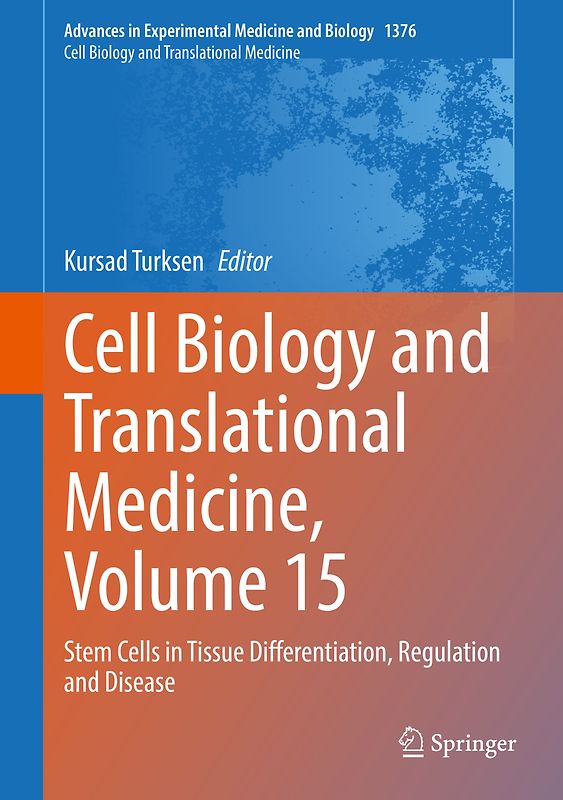 Cell Biology and Translational Medicine, Volume 15