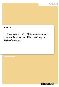 Determinanten des Aktienkurses eines Unternehmens und Überprüfung der Risikofaktoren
