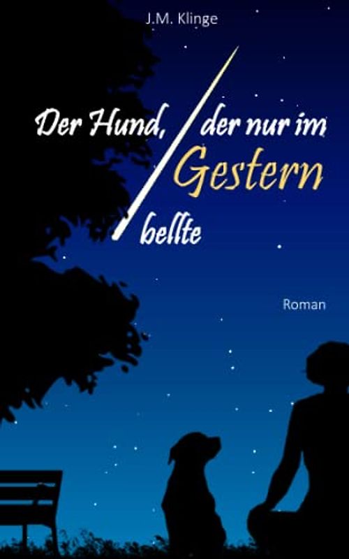 Der Hund, der nur im Gestern bellte (Emma Blohm, Band 2)