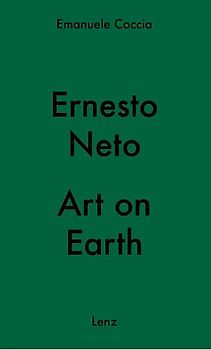 Ernesto Neto. Art on Earth