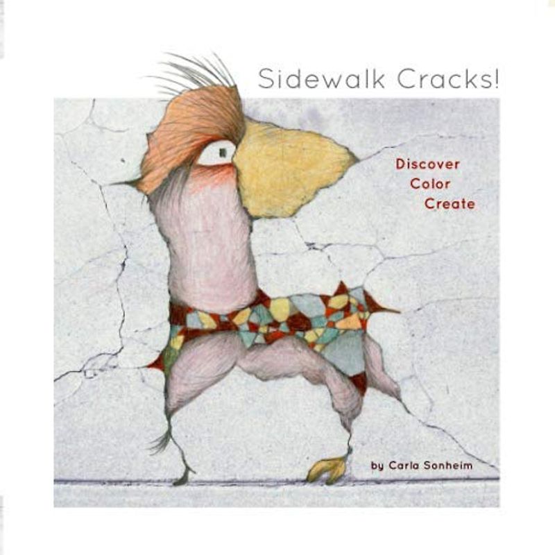 Sidewalk Cracks!: Discover, Color, Create