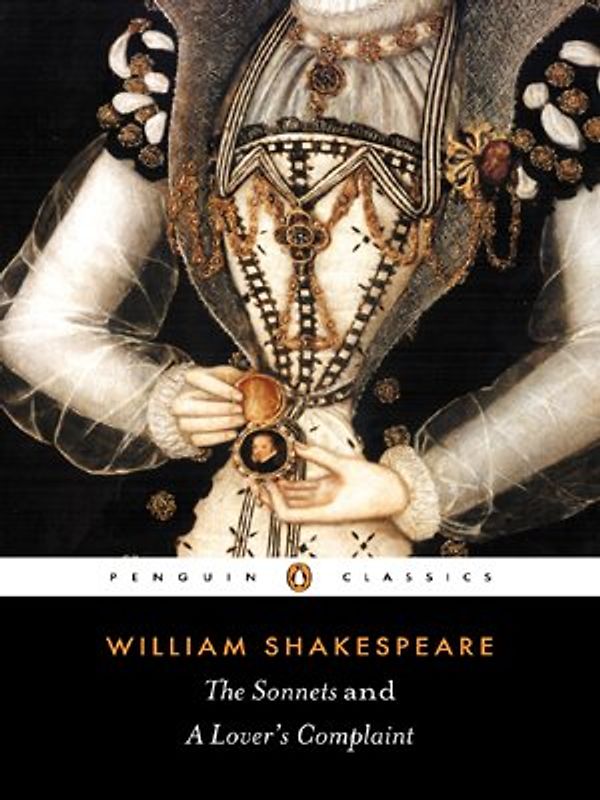 The Sonnets and A Lover's Complaint (Penguin Classics) - William Shakespeare
