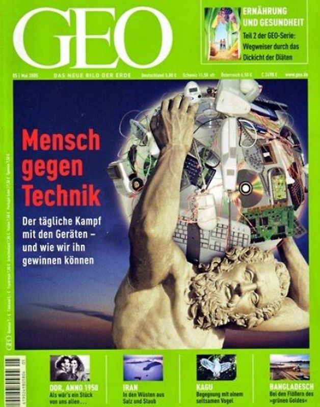 GEO Magazin 05/2005: Mensch gegen Technik - Der tägliche Kampf mit den Geräten und wie wir ihn gewinnen können [Broschiert]