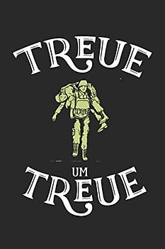 Fallschirmspringer Logbuch: ♦ Sprungbuch für alle Skydiver und Fallschirmjäger ♦ Vorlage für über 100 Sprünge ♦ handliches 6x9 Format ♦ Motiv: Treue um Treue 6