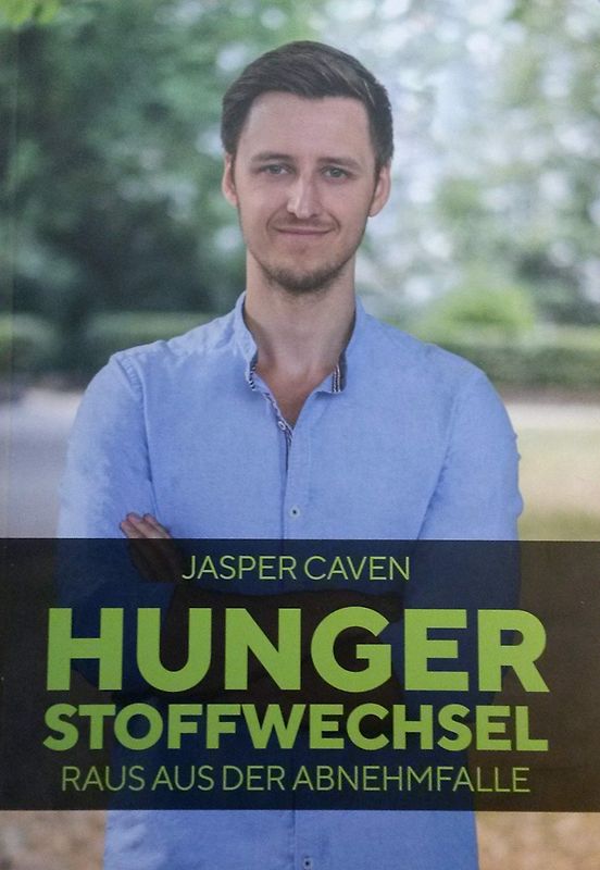 Hungerstoffwechsel Raus aus der Abnehmfalle -  Jasper Caven [Taschenbuch]
