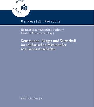 Kommunen, Bürger, Wirtschaft im solidarischen Miteinander von Genossenschaften
