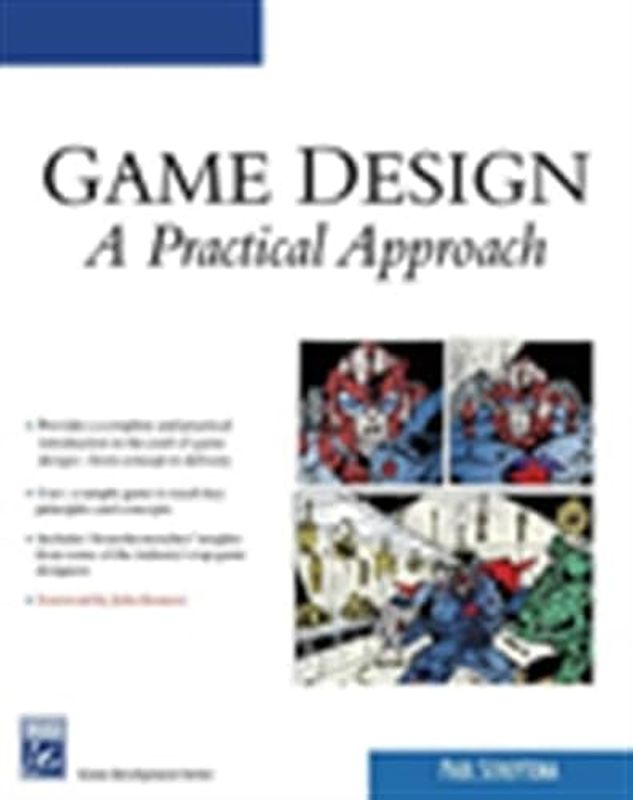 Game Design, m. Buch, m. CD-ROM; .: A Practical Approach (Game Development Series)