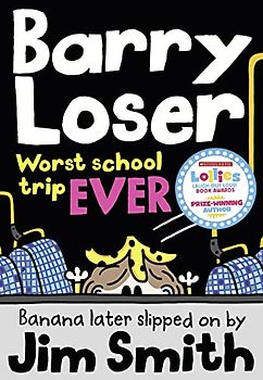 Barry Loser: worst school trip ever!