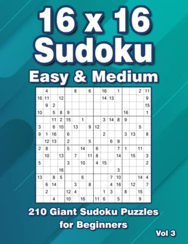 16 x 16 Sudoku Puzzle Book: 210 Sudoku in Easy & Medium in Large Print