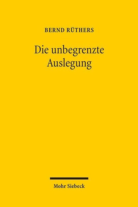 Die unbegrenzte Auslegung
