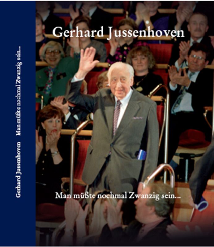 Gerhard Jussenhoven – Man müßte nochmal Zwanzig sein…
