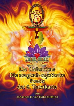 Die Liebenden: Die magisch-mystische Praxis der 6. Tarotkarte