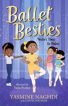 Ballet Besties: Indu's Time to Shine