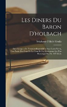 Les Diners Du Baron D'holbach
