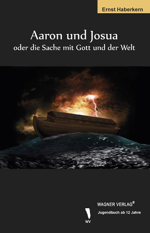 Aaron und Josua oder die Sache mit Gott und der Welt
