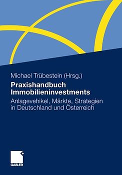 Praxishandbuch Immobilieninvestments