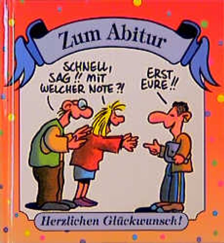 Zum Abitur. Herzlichen Glückwunsch