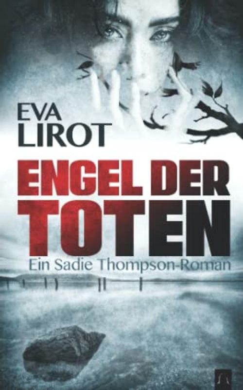 Engel der Toten: Ein Sadie Thompson-Roman