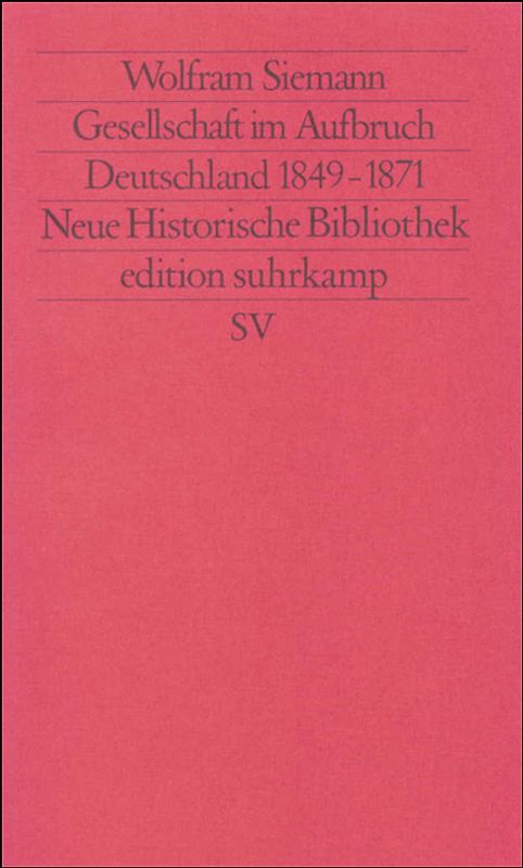 Gesellschaft im Aufbruch. Deutschland 1849–1871