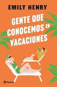 Gente Que Conocemos En Vacaciones / People We Meet on Vacation (Spanish Edition)