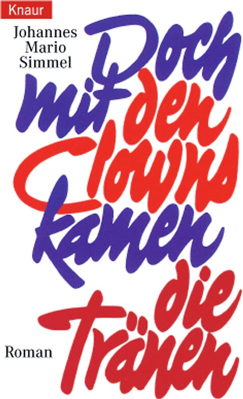 Doch mit den Clowns kamen die Tränen