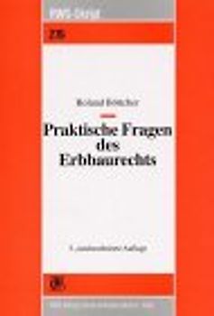 Praktische Fragen des Erbbaurechts