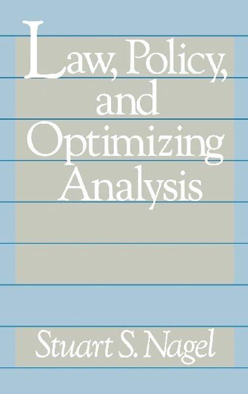 Law, Policy, and Optimizing Analysis