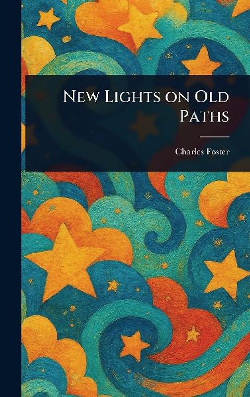 New Lights on Old Paths