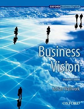Business Vision : Student's Book (Oxford Business English)