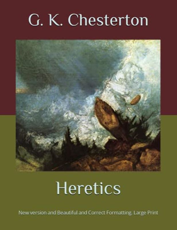 Heretics: New version and Beautiful and Correct Formatting. Large Print