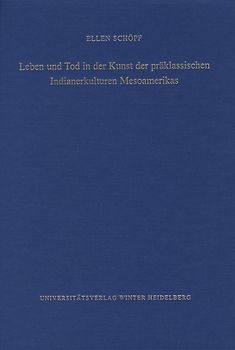 Leben und Tod in der Kunst der präklassischen Indianerkulturen Mesoamerikas