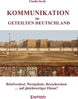 Kommunikation im geteilten Deutschland
