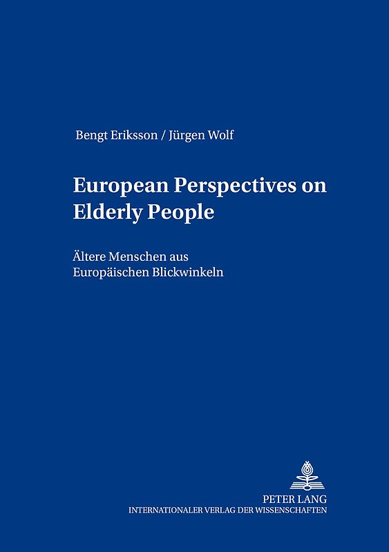 European Perspectives on Elderly People- Ältere Menschen aus europäischen Blickwinkeln