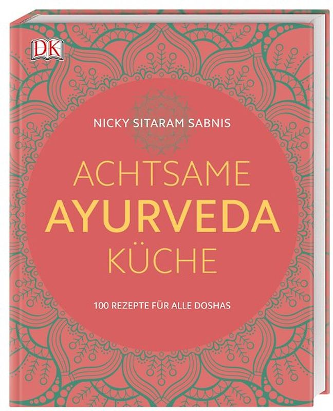 Achtsame Ayurveda-Küche