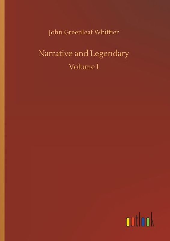 Narrative and Legendary