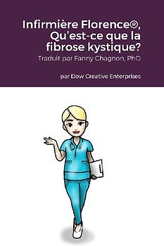 Infirmière Florence®, Qu'est-ce que la fibrose kystique?