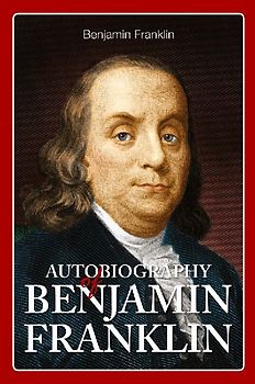 Autobiography of Benjamin Franklin