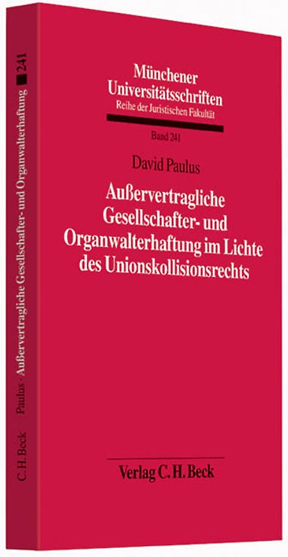 Außervertragliche Gesellschafter- und Organwalterhaftung im Lichte des Unionskollisionsrechts