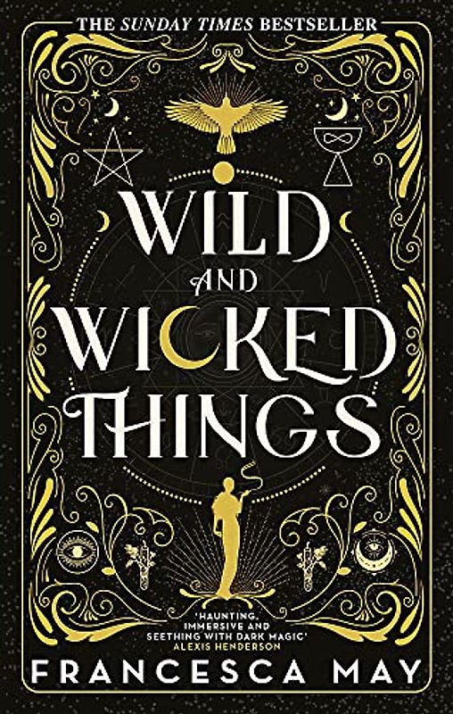 Wild and Wicked Things: The Instant Sunday Times Bestseller and Tiktok Sensation