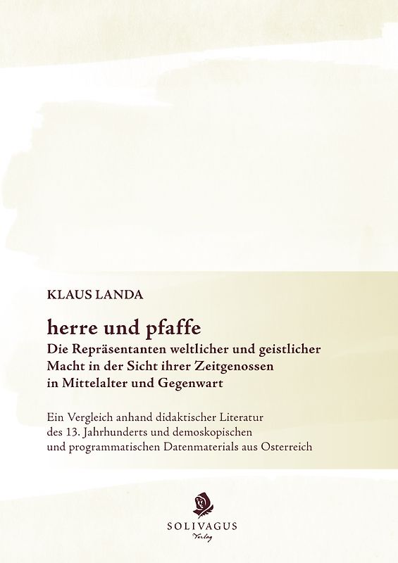 herre und pfaffe Die Repräsentanten weltlicher und geistlicher Macht in der Sicht ihrer Zeitgenossen in Mittelalter und Gegenwart