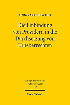 Die Einbindung von Providern in die Durchsetzung von Urheberrechten