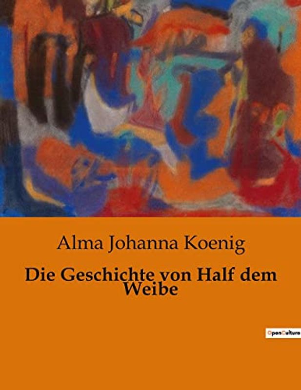 Die Geschichte von Half dem Weibe