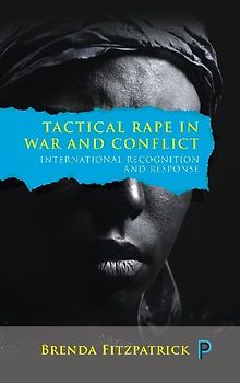 Tactical rape in war and conflict