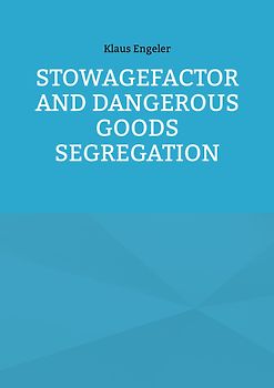 Stowagefactor and Dangerous Goods Segregation
