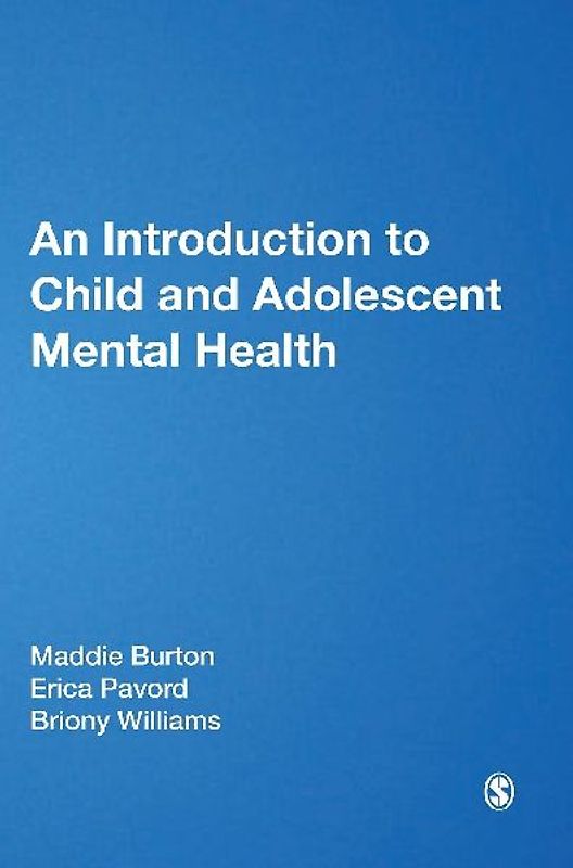 An Introduction to Child and Adolescent Mental Health